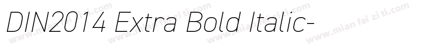 DIN2014 Extra Bold Italic字体转换